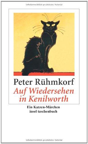 Auf Wiedersehen in Kenilworth: Ein Katzen-Märchen (insel taschenbuch)