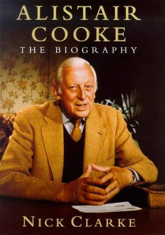 Alistair Cooke: the Biography