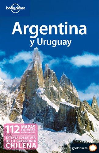 Argentina y Uruguay (Lonely Planet Spanish Guides)