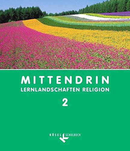 Mittendrin - Baden-Württemberg und Niedersachsen: Band 2: 7./8. Schuljahr - Schülerbuch