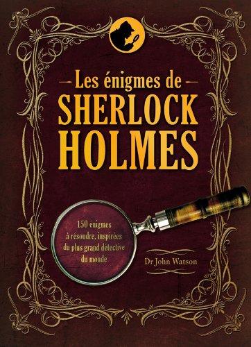 Les énigmes de Sherlock Holmes