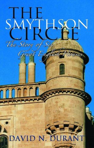 Smythson Circle: The Story of Six Great English Houses