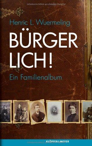 Bürgerlich! Ein Familienalbum