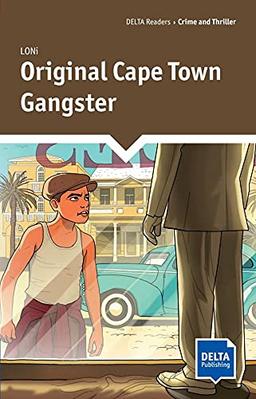 Original Cape Town Gangster: Reader + Delta Augmented (DELTA Readers: Crime and Thriller)