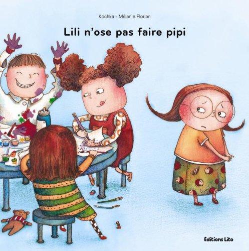 Lili n'ose pas faire pipi