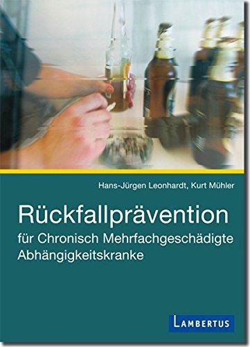 Rückfallprävention für Chronisch Mehrfachgeschädigte Abhängigkeitskranke