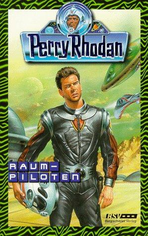 Perry Rhodan 415. Raumpiloten.