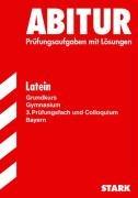 Abitur-Prüfungsaufgaben Gymnasium Bayern. Mit Lösungen: Abitur 2007 - Latein GK - Bayern. Prüfungsaufgaben mit Lösungen (Lernmaterialien)