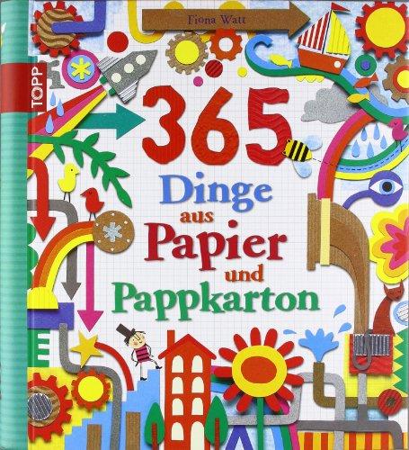 365 Dinge aus Papier und Pappkarton