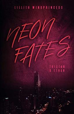 Neon Fates: Tristan & Ethan