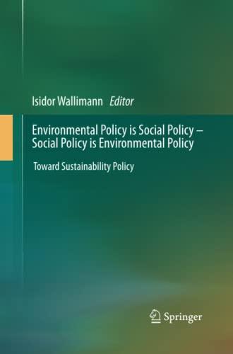 Environmental Policy is Social Policy – Social Policy is Environmental Policy: Toward Sustainability Policy