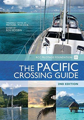 The Pacific Crossing Guide: Rcc Pilotage Foundation with Ocean Cruising Club