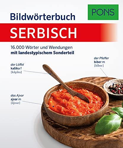 PONS Bildwörterbuch Serbisch: 16.000 serbische Wörter und Wendungen mit landestypischem Sonderteil: 16.000 Wörter und Wendungen mit landestypischem Sonderteil