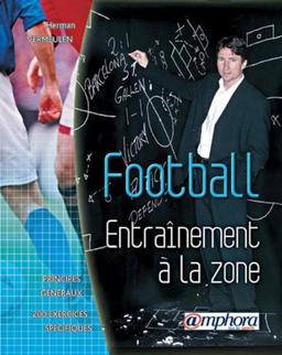 Football, entraînement à la zone : principes généraux et entraînements spécifiques