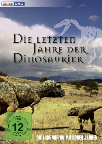 Die letzten Jahre der Dinosaurier