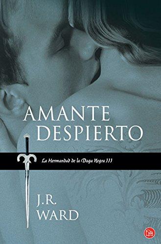 Amante despierto III (La Hermandad de la Daga Negra / The Black Dagger Brotherhood, Band 3)