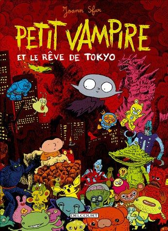 Petit Vampire. Vol. 7. Petit Vampire et le rêve de Tokyo