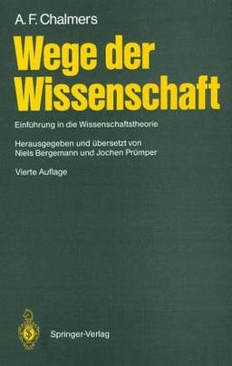 Wege der Wissenschaft: Einführung in die Wissenschaftstheorie