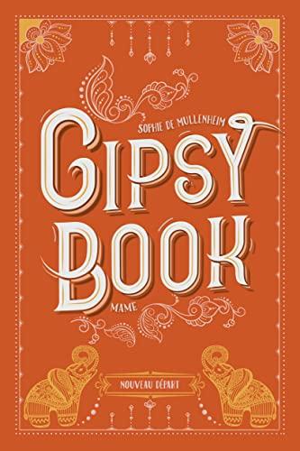 Gipsy book. Vol. 6. Nouveau départ