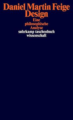 Design: Eine philosophische Analyse (suhrkamp taschenbuch wissenschaft)