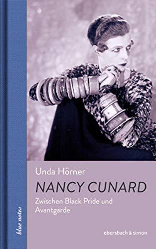 Nancy Cunard: Zwischen Black Pride und Avantgarde (blue notes)