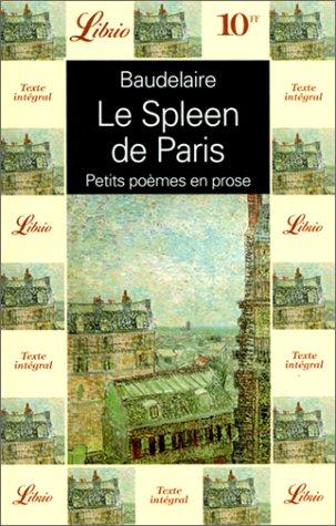 Le spleen de Paris : Petits poèmes en prose