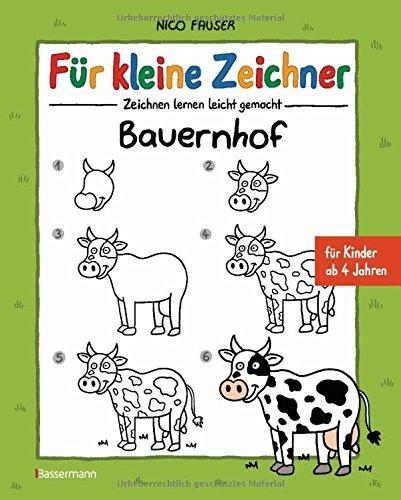 Für kleine Zeichner - Bauernhof: Zeichnen lernen leicht gemacht für Kinder ab 4 Jahren