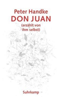 Don Juan: (erzählt von ihm selbst)