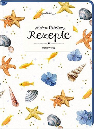 Meine liebsten Rezepte (Meer/Bastin): Rezept-Einschreibbuch (Rezeptbücher)