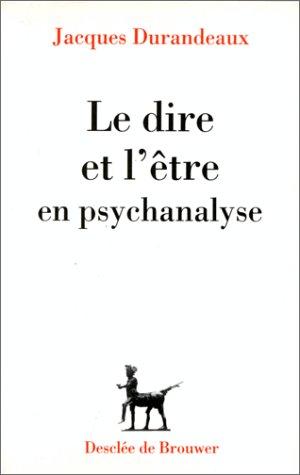 Le Dire et l'être en psychanalyse : façons de parler