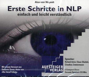 Erste Schritte in NLP. 3 CDs . Einfach und leicht verständlich