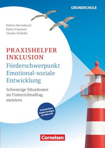 Praxishelfer Inklusion - Förderschwerpunkt emotional-soziale Entwicklung (5., überarbeitete Auflage) - Schwierige Situationen im Unterrichtsalltag ... Buch mit Kopiervorlagen über Webcode