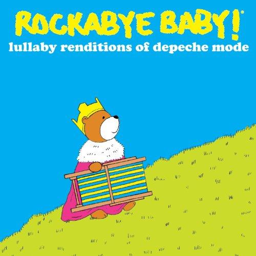 Rockabye Baby! Lullaby Renditions of Depeche Mode