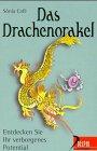 Das Drachenorakel: Entdecken Sie Ihr verborgenes Potential (Delphi bei Droemer Knaur)