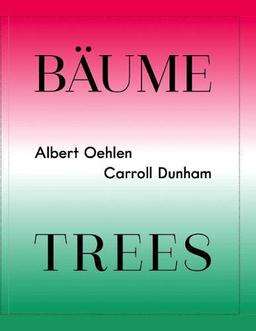 Albert Oehlen / Carroll Dunham. Bäume / Trees: Ausst. Kat. Kunsthalle Düsseldorf, 2019