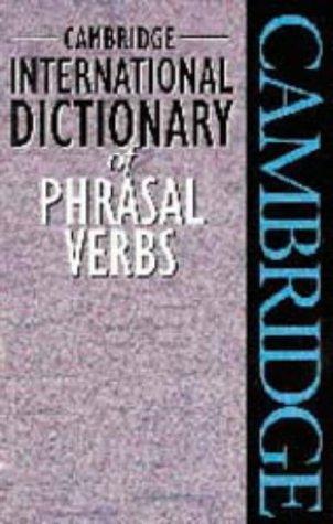 Cambridge International Dictionary of Phrasal Verbs (Académique)