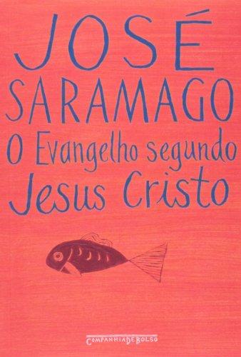 O Evangelho Segundo Jesus Cristo - Ed Bolso