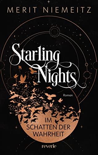 Starling Nights 1: Im Schatten der Wahrheit | Die neue Dark Academia Dilogie | Romantische New-Adult-Fantasy