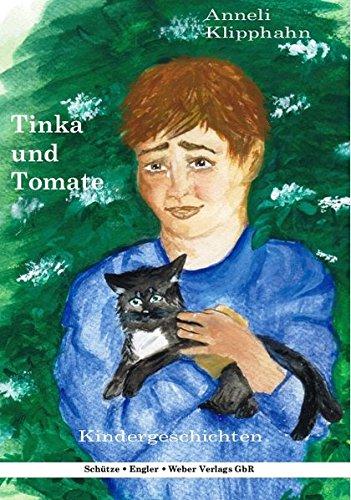 Tinka und Tomate: Kindergeschichten