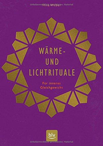 Wärme- und Lichtrituale: Für inneres Gleichgewicht