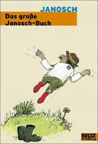 Das große Janosch-Buch