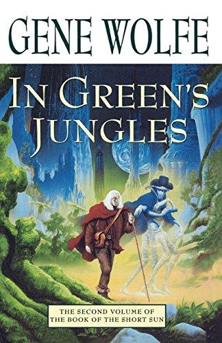 In Green's Jungles (Book of the Long Sun, Band 2)