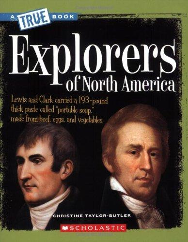 Explorers of North America (True Book)