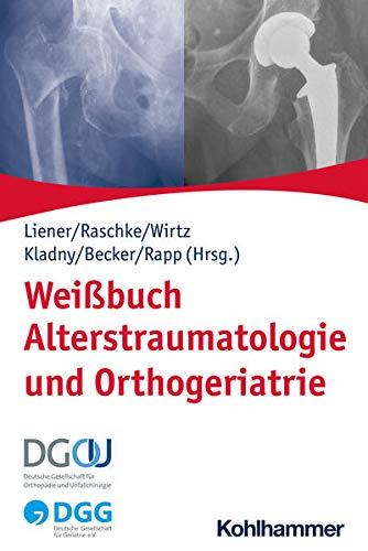 Weißbuch Alterstraumatologie und Orthogeriatrie