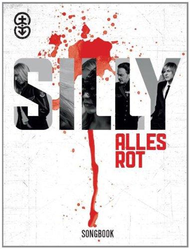 Silly: Alles Rot. Liederbuch