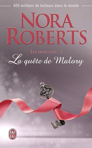 Les trois clés. Vol. 1. La quête de Malory