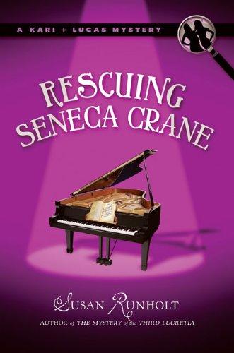 Rescuing Seneca Crane (A Kari and Lucas Mystery, Band 2)