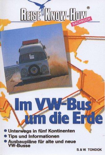 Im VW-Bus um die Erde