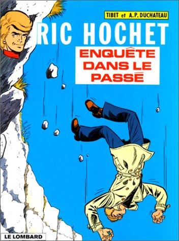 Ric Hochet. Vol. 18. Enquête dans le passé