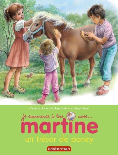 Je commence à lire avec Martine. Vol. 2. Un trésor de poney